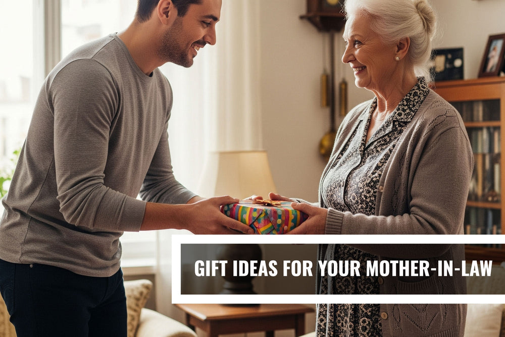 Gift Ideas for Your Mother-in-Law That Will Actually Impress Her