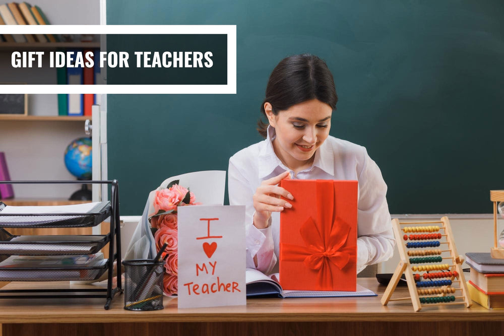 Gift Ideas for Teachers