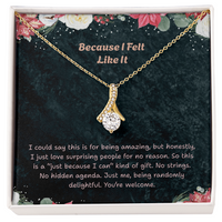 Load image into Gallery viewer, Just Because – Because I Felt Like It – Beauty Gift Necklace
