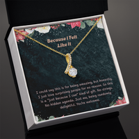 Load image into Gallery viewer, Just Because – Because I Felt Like It – Beauty Gift Necklace
