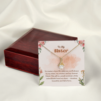 Load image into Gallery viewer, To My Sister – Forever &amp; Always Alluring Beauty Necklace
