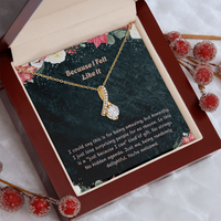 Load image into Gallery viewer, Just Because – Because I Felt Like It – Beauty Gift Necklace
