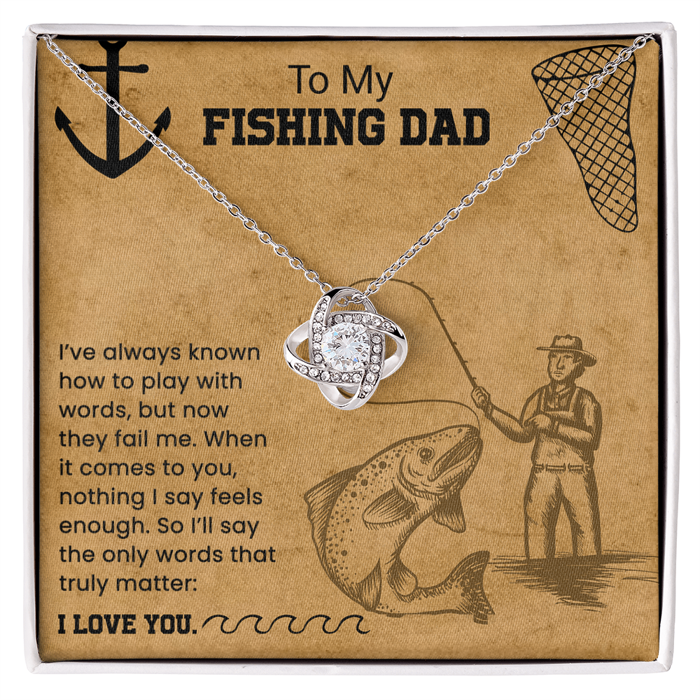 To My Fishing Dad - Love Knot Necklace