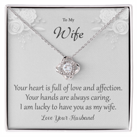 Load image into Gallery viewer, I Am Lucky To Have You - To My Wife - Love Knot Necklace
