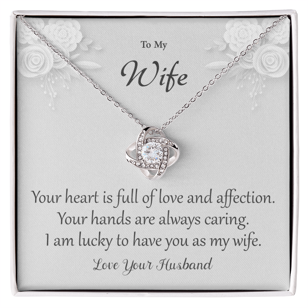 I Am Lucky To Have You - To My Wife - Love Knot Necklace