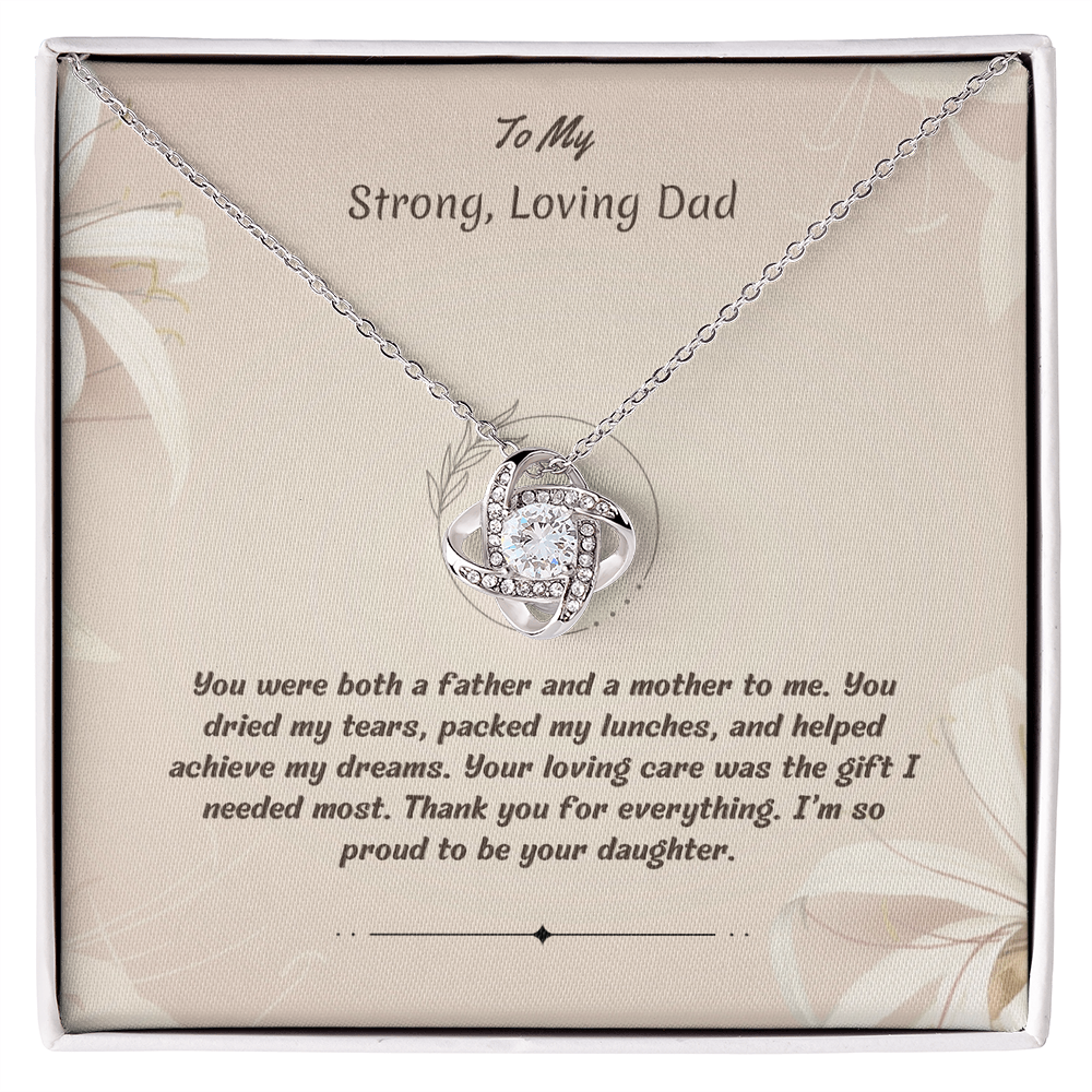 To My Strong Loving Dad - Love Knot Necklace