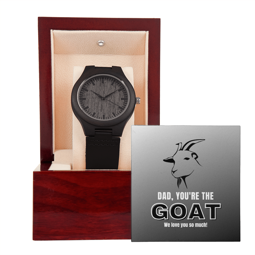 Dad - You Are The G.O.A.T - Wooden Watch