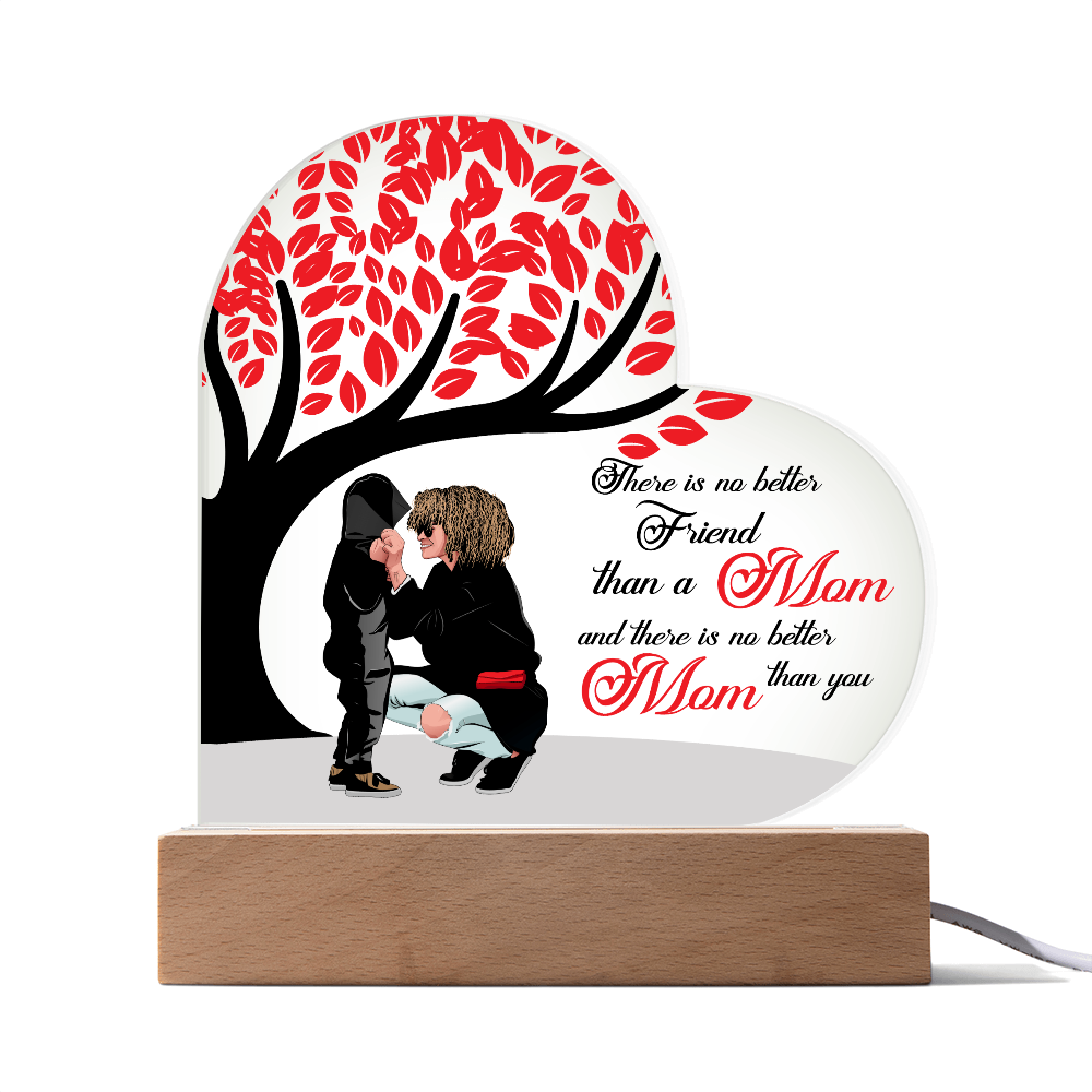 You Are My Best Friend - Mom - Acrylic Heart Plaque