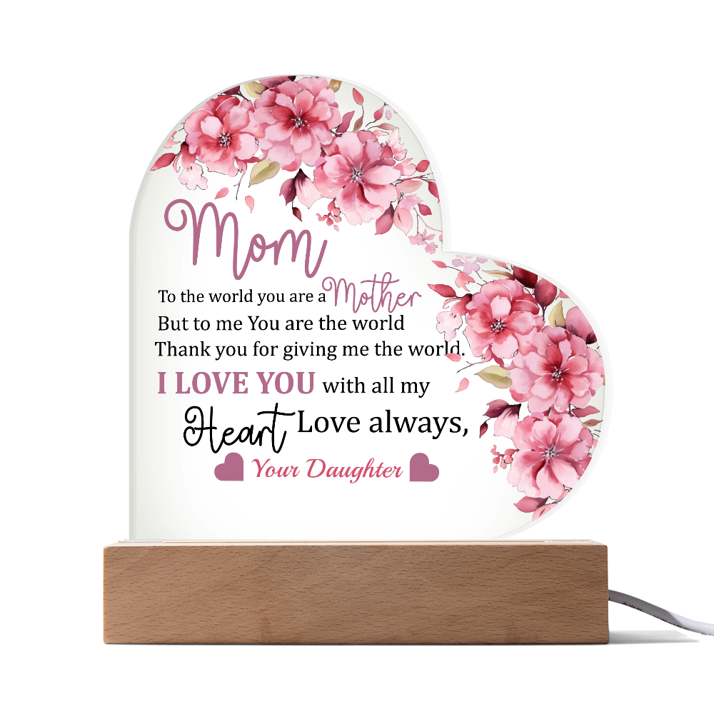 Love You Mom - Acrylic Heart Plaque