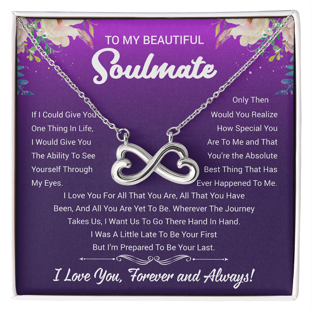To My Soulmate - Love You Forever - Endless Love Necklace