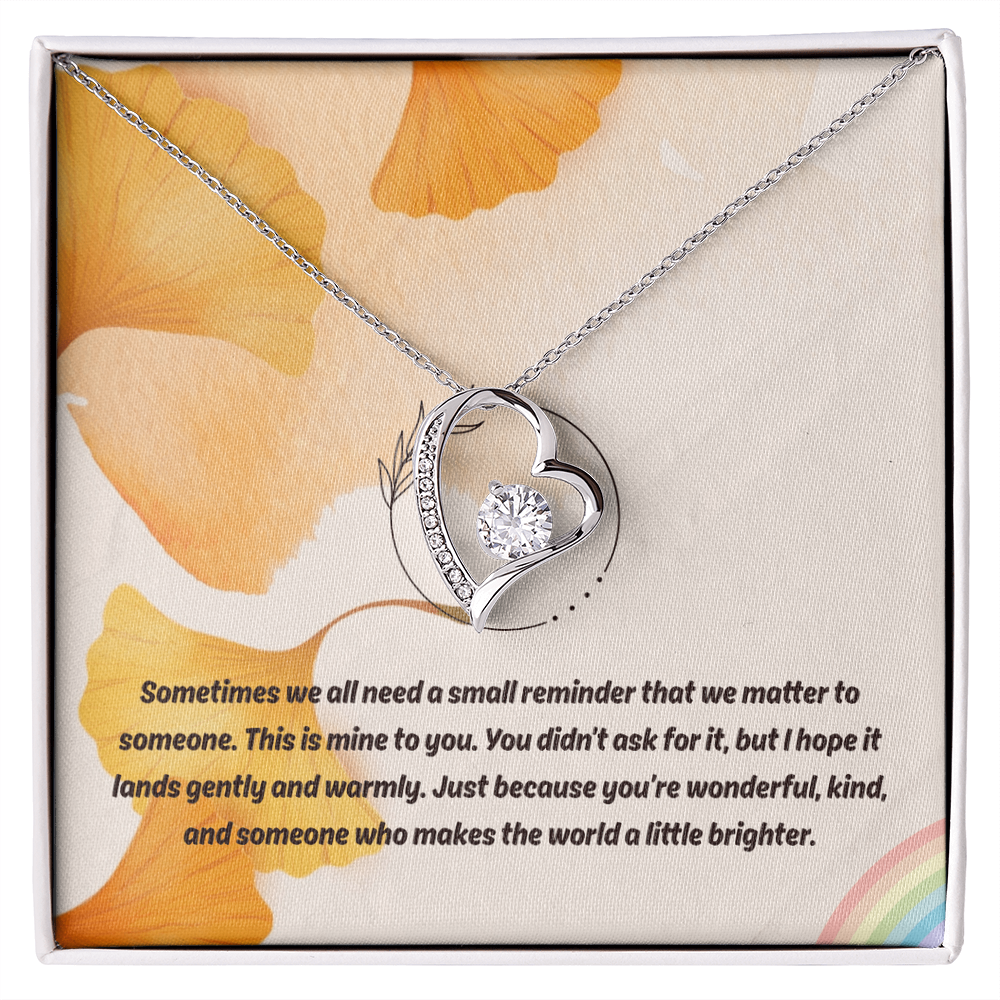 Just Because You're Wonderful and Kind - Forever Love Necklace